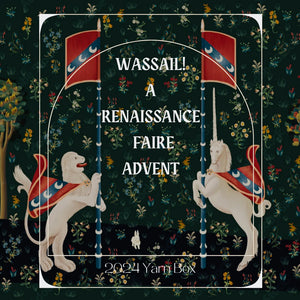 Wassail! A Renaissance Faire ADVENT 2024