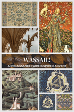 Load image into Gallery viewer, Wassail! A Renaissance Faire ADVENT 2024
