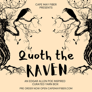 PRE ORDER Quoth the Raven, An Edgar Allen Poe Inspired Yarn Box
